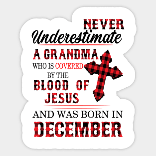 Never Underestimate A Grandma Blood Of Jesus December Sticker